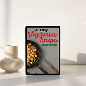 48 recetas vegetarianas fáciles - Para estadounidenses ocupados