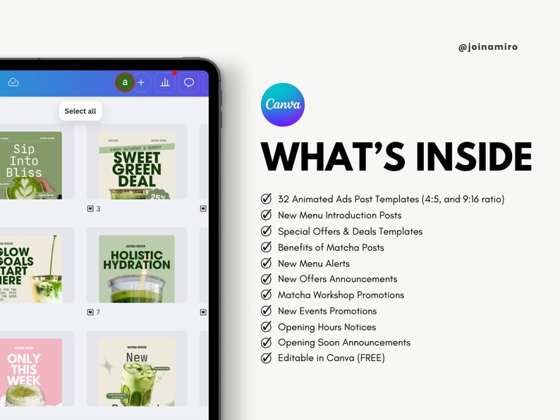May include: A digital tablet displays Canva templates for social media posts. The templates feature matcha drinks and promotions. The text "WHAT'S INSIDE" is displayed, along with a list of features, including animated templates and menu announcements.