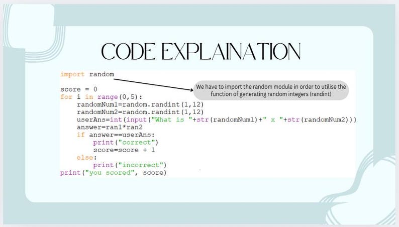 Op de afbeelding: Code-fragment dat uitlegt hoe je het random-module in Python importeert. De code genereert twee willekeurige getallen tussen 1 en 12, vermenigvuldigt ze en vraagt de gebruiker om het antwoord te raden. De score van de gebruiker wordt bijgehouden en aan het einde weergegeven.