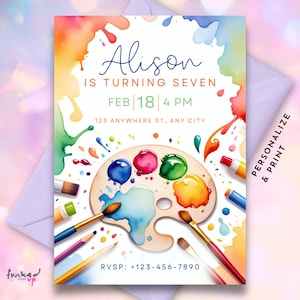 May include: A colorful invitation for a birthday party with a watercolor paint palette, paintbrushes, and pencils. The text reads "Alison is turning seven, Feb 18, 4 PM, 123 Anywhere St, Any City, RSVP: +123-456-7890".