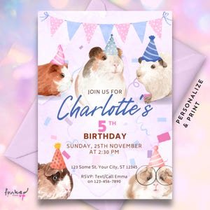 May include: A pink and blue birthday invitation with a watercolor illustration of three guinea pigs wearing party hats. The invitation says "Join us for Charlotte's 5th Birthday, Sunday, 25th November at 2:30 PM, 123 Some St, Your City, ST 12345, RSVP: Text/Call Emma on 123-456-7890".