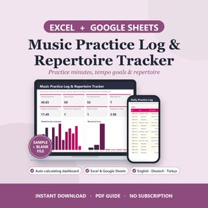 May include: A digital music practice log and repertoire tracker template for Excel and Google Sheets. The display shows a dashboard with charts, practice minutes, and a daily log on a laptop and smartphone screen against a light purple background.
