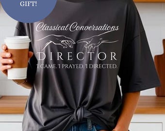 Classical Conversations Director Shirt: End of Year Gift (Free Printable Card)