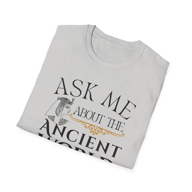 Ask Me About the Ancient World Shirt | Classical Conversations Cycle 1 | Homeschool History Tee | CC Student Gift, CC Tutor Gift image 8