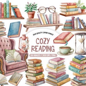 May include: A digital clipart collection featuring watercolor illustrations of stacks of books, a tufted armchair with an open book, a lantern, a teacup, an hourglass, eyeglasses, and potted plants, with the text COZY READING 26 IMAGES 300 DPI PNG.
