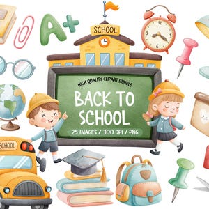 May include: A watercolour illustration featuring school-related items. Includes a school building, school bus, books, pencils, a globe, an alarm clock, and children. The words "Back to School" are on a chalkboard. Also shown are A+ and B+ grades.