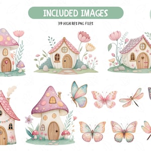 May include: Watercolor illustrations of whimsical fairy houses, mushrooms, butterflies, and dragonflies. The image includes the text "INCLUDED IMAGES" and "39 HIGH RES PNG FILES". Watercolor splashes are also included.
