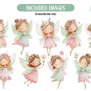 May include: Watercolor illustrations of fairies with flower crowns, wings, and dresses in pastel colors. The image includes the text "INCLUDED IMAGES" and "39 HIGH RES PNG FILES". Watercolor splashes are also included.