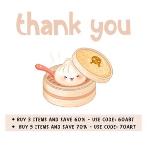 May include: An illustration featuring a smiling dumpling in a bamboo steamer, with a spoon. The text "thank you" is above the dumpling. The image also includes text about saving money with a discount code.