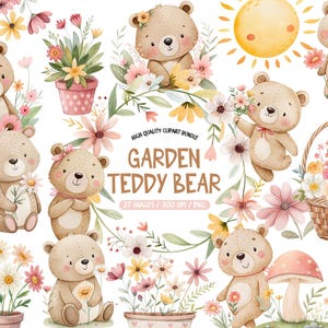 May include: A digital clipart bundle featuring watercolor illustrations of teddy bears, flowers, and garden elements. The bears are light brown with floral accents, surrounded by pink, yellow, and white flowers. Text reads "Garden Teddy Bear".