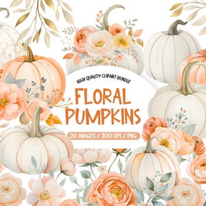 Pumpkins and Flowers Clipart, Watercolor Autumn Clipart, Fall Pumpkin Bouquets Clipart, Pumpkin PNG Bundle, Thanksgiving Cozy Fall Clip Art
