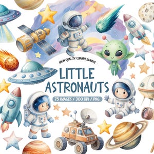 Może przedstawiać: Akwarelowa ilustracja pakietu clipartów "Little Astronauts". Obraz zawiera różne elementy związane z kosmosem, w tym astronautów, rakiety, planety, UFO, gwiazdy i kosmitę. Tekst "Little Astronauts" jest wyraźnie wyświetlany.