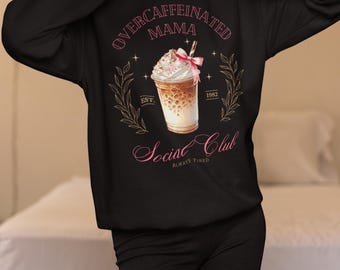 Felpa divertente per la mamma, regalo per la festa della mamma, girocollo sempre stanco, pullover over caffeinated, maglietta Mom Life, regalo per genitori