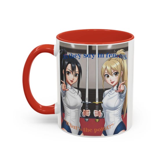 Girl's Fencing Mug, Fencing Anime Coffee Mug, Gifts for Fencers, Quirky Kitchenware, Unique Drinkware, Collector's Mug, double meaning, pun