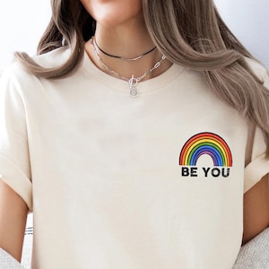 Be You Rainbow Shirt Rainbow Be You T-Shirt LGBT Tee for Gift Pride Gift  Pride Celebration Shirt Retro Pride T-Shirt