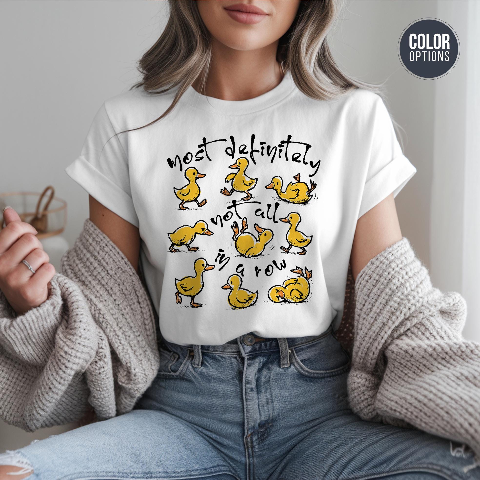 Funny Duck Not in a Row Shirt, Most Definitely Not All in a Row Tee, Cute Quirky Graphic T-Shirt for Women, Mental Health Humor Top