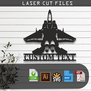 May include: A black laser cut file design featuring a fighter jet silhouette positioned above a horizontal bar with the words CUSTOM TEXT. Below the jet are icons for CDR, Ai, SVG, DXF, and PDF file formats, with the text LASER CUT FILES above.