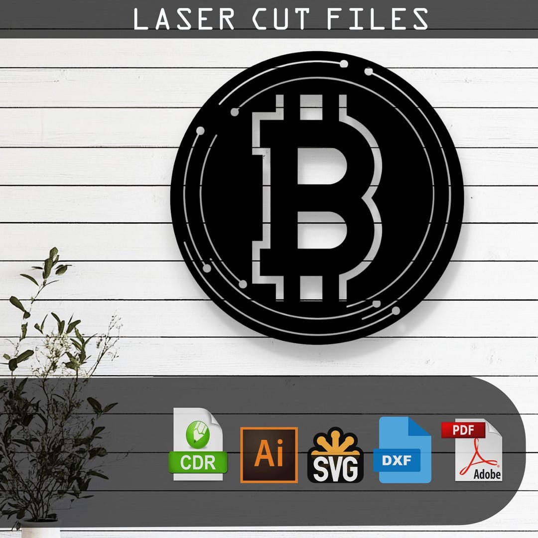 Customizable Bitcoin Sign Laser Cut Vector Files - SVG, DXF, Glowforge ...