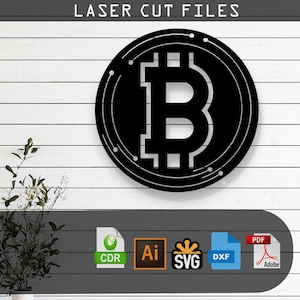 May include: Black metal Bitcoin symbol laser cut file. The Bitcoin symbol is circular with a stylized "B" in the center. The words "LASER CUT FILES" are at the top. Includes file formats: CDR, AI, SVG, DXF, and PDF.