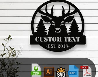 May include: Black and white laser cut file design of a deer head with antlers inside a circle with two trees on either side. The text "CUSTOM TEXT -EST 2018- " is below the circle. The file is available in CDR, AI, SVG, DXF, and PDF formats.