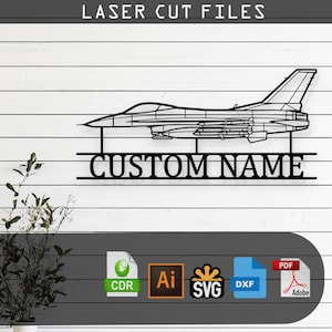 Puede incluir: Arte de pared de metal negro cortado con láser con un diseño de avión de combate F-16. El texto "LASER CUT FILES" está en la parte superior y "CUSTOM NAME" debajo. Incluye iconos de formato de archivo para CDR, AI, SVG, DXF y PDF.