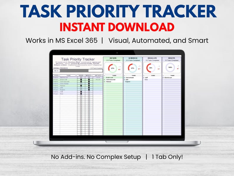 May include: A laptop displays a task priority tracker in MS Excel 365. The screen shows a spreadsheet with columns for tasks, status, and progress. Text at the top reads "TASK PRIORITY TRACKER" and "INSTANT DOWNLOAD". The laptop is on a light-colored surface.