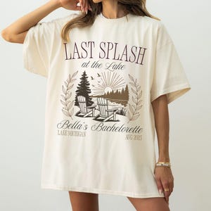 Lake Bachelorette Last Splash Shirt Camp Bach Personalized Girls Trip Camping Tshirt Bridesmaid Proposal Bridal Shower Gift Bridal Party Tee
