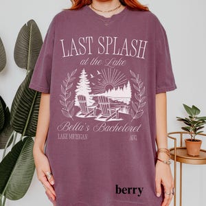 Lake Bachelorette Last Splash Shirt Camp Bach Personalized Girls Trip Camping Tshirt Bridesmaid Proposal Bridal Shower Gift Bridal Party Tee