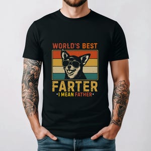 World&#39;s Best Farter I Mean Father Fathers Day Funny Dad Dog T-Shirt  - Unisex Heavy Cotton Shirt, T-Shirt for Fathers Day, Fathers Day
