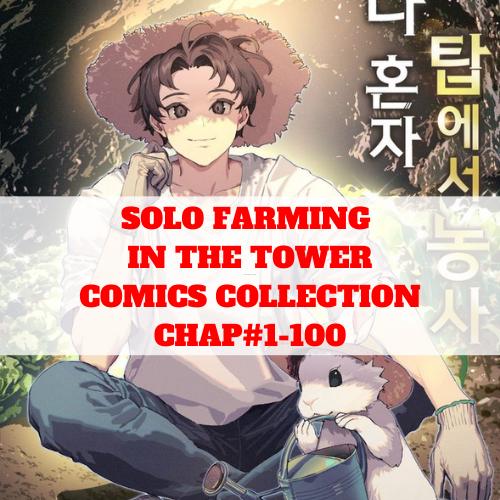 Solo Farming in the Tower Comics Collection, Chapter 1-100, Manga English, High Quality, Comic Bundle, Manga Collection