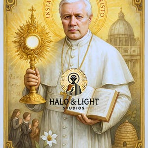 St. Pope Pius X — The Pope of the Eucharist | Digital Download Catholic Art Print