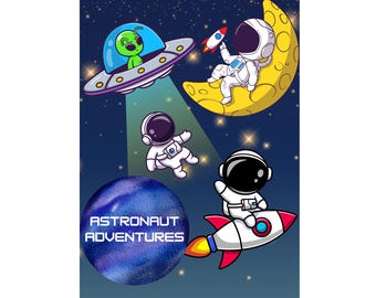 May include: A blue, purple, and white galaxy-themed illustration with the text "Astronaut Adventures". The illustration features a green alien in a flying saucer, a white astronaut in a rocket, and a white astronaut on a yellow crescent moon.