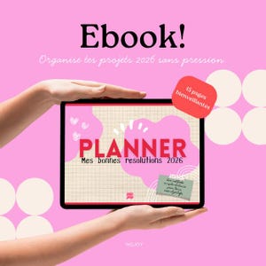 Peut inclure: Une couverture d'ebook rose avec le mot "Ebook!" en haut. L'ebook s'intitule "Planner Mes bonnes resolutions 2026" et comprend le texte "Organise tes projets 2026 sans pression". La couverture a également un autocollant qui dit "15 pages bienveillantes".