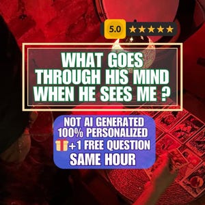 May include: Image features text: "WHAT GOES THROUGH HIS MIND WHEN HE SEES ME?" and "NOT AI GENERATED 100% PERSONALIZED +1 FREE QUESTION SAME HOUR." A 5.0 star rating is displayed. The background is a dark red.