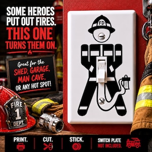 May include: A white light switch cover with a black firefighter design. The design includes a firefighter's helmet, uniform, and a fire hose. The switch is in the off position. Text on the image reads: "Some heroes put out fires. This one turns them on."