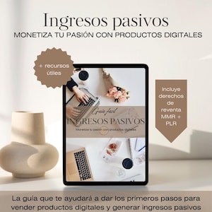 Puede incluir: Una guía de producto digital titulada "Guia facil INGRESOS PASIVOS" con el lema "Monetiza tu pasión con productos digitales". La guía incluye recursos, derechos de reventa y un fondo blanco.