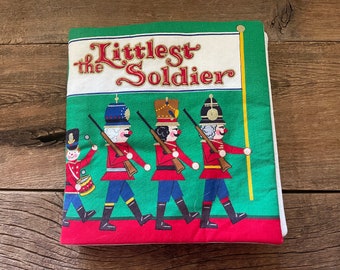 The Littlest Soldier // Vintage Fabric Oversized Book // Vintage Christmas