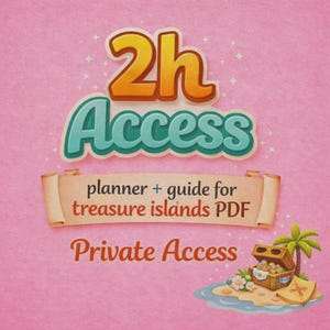 Può includere: Sfondo rosa con il testo "2h Access" in arancione e verde acqua. Sotto, un banner recita "planner + guide for treasure islands PDF" e "Private Access". Un forziere e una palma sono in basso a destra.