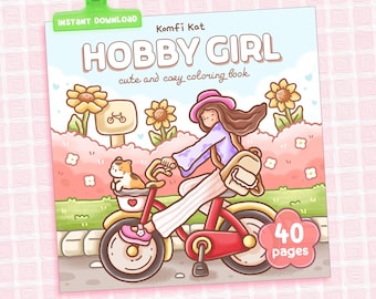 Hobby Girl: Cute and Cozy Coloring Book | Digital Download | 40 Printable Pages For Teens and Adults | Bold & Easy | Relaxing | PDF + PNG