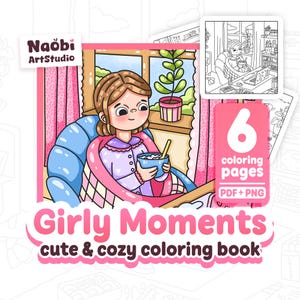 Girly Moments: Cute & Cozy Digital Coloring Book | 6 Printable Detailed Pages | For Adults and Teens | Stress Relief | High-Quality | No AI