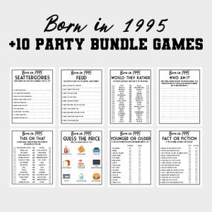 May include: A set of ten printable party games for people born in 1995. The games include "Seat Tergories", "Feud", "Would They Rather", "Who Am I?", "This or That", "Guess the Price", "Younger or Older", and "Fact or Fiction".