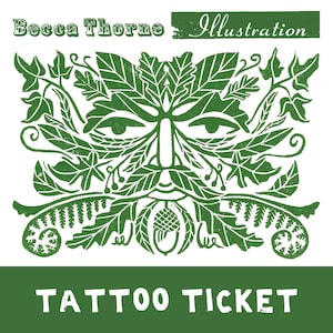 May include: Green and white illustration of a green man's face made of leaves and vines. The text "Tattoo Ticket" is below the image.