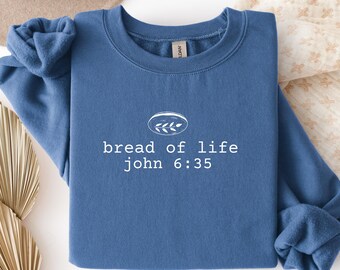 Bread of Life Sweatshirt | Christian Mama, Faith Crewneck