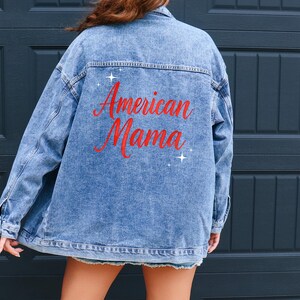 American Mama Jean Jacket | MMW Denim Jacket for Moms | Handwritten Script Patriotic Design | USA 4th of July Outfit | Mom Gift Idea