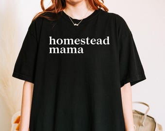 Comfort Colors Homestead Mama T-Shirt | Farmhouse Living Tee