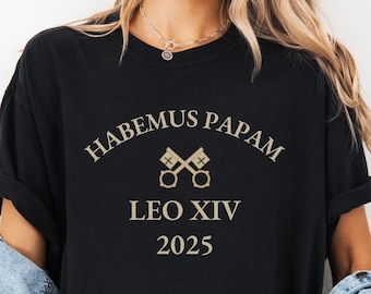 Habemus Papam T-Shirt – Pope Leo XIV 2025 Catholic Tee – Papal Announcement Shirt – Vatican Gift – Commemorative Pope Shirt