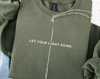 Christian Christmas Sweatshirt : Matthew 5 16 Shirt, Jesus Lover Gift, Let Your Light Shine, Womens Faith Over Fear, Holiday Gift