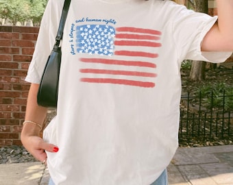 Comfort Colors® Stars And Stripes And Human Rights Shirt, 4th of July Protest T-Shirt, Red White and Blue Tee