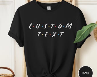 Custom Retro Dot Text Shirt, Personalized 90s Style Lettering Tee, Unisex Gift for Graduation, Birthday or Matching Outfit, Gift for Friends