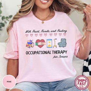 Occupational Therapy Shirt, Occupational Therapist Shirt, OT Shirt, Special Education Shirt, Therapist Shirt, OT Assistant Shirt, OT Tee